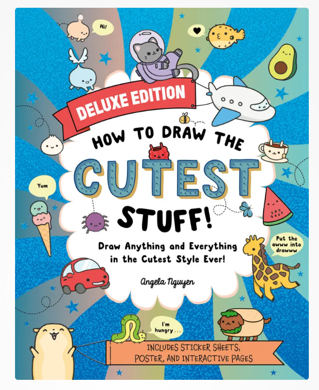 How to Draw the Cutest Stuff—Deluxe Edition!