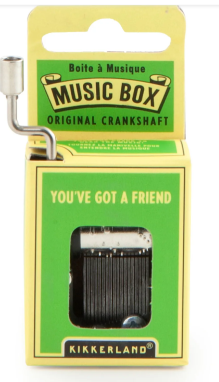 You've Got A Friend Music Box