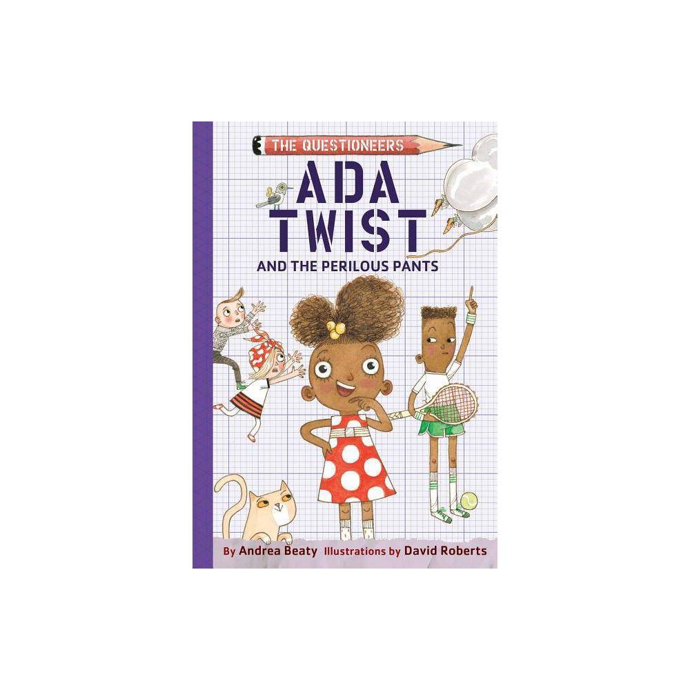 Ada Twist And The Perilous Pants (Questioneers)