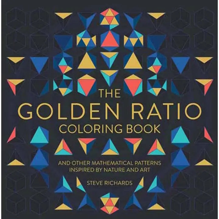 The Golden Ration Coloring Book: and Mathematical Patterns