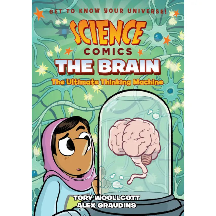 Science Comics: The Brain: The Ultimate Thinking Machine #2