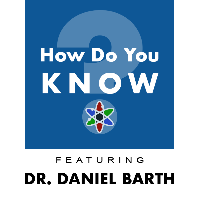 Explore Alliance Presents: How Do You KNOW? - Episode 56: Anthropic Cosmological Principle
