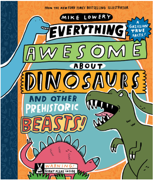 Everything Awesome about Dinosaurs and other Prehistoric Beasts